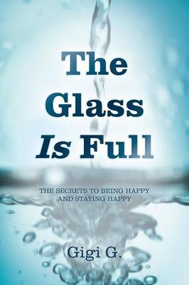 The Glass Is Full - Gigi G