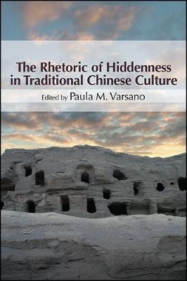 The Rhetoric of Hiddenness in Traditional Chinese Culture - 