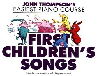 John Thompson's Easiest Children's Songs