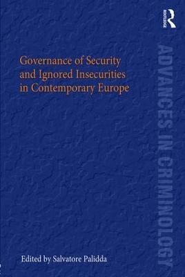 Governance of Security and Ignored Insecurities in Contemporary Europe - 