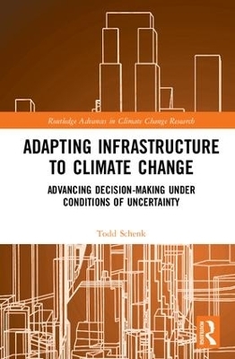 Adapting Infrastructure to Climate Change - Todd Schenk
