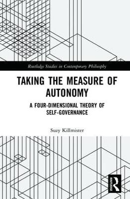 Taking the Measure of Autonomy - Suzy Killmister