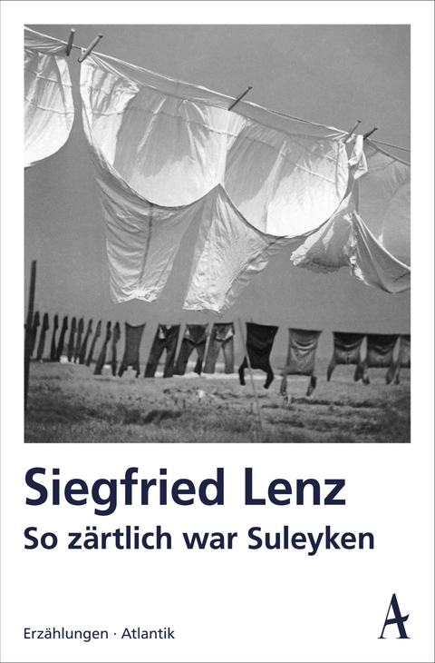 So zärtlich war Suleyken - Siegfried Lenz