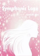 Symphonic Love -  Junichi Abe