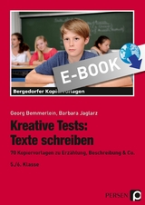 Kreative Tests: Texte schreiben 5./6. Kl. - Georg Bemmerlein, Barbara Jaglarz