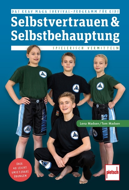 Selbstvertrauen & Selbstbehauptung spielerisch vermitteln - Lena Madsen, Tom Madsen