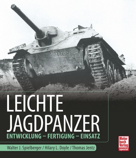 Leichte Jagdpanzer - Walter J. Spielberger, Hilary Louis Doyle, Thomas L. Jentz