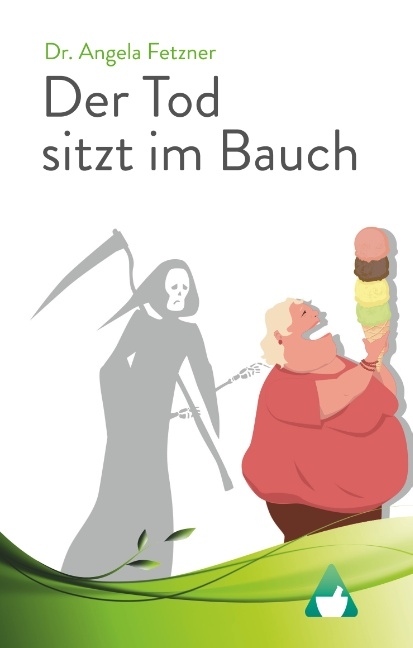 Der Tod sitzt im Bauch - Angela Fetzner