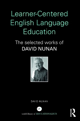 Learner-Centered English Language Education - David Nunan