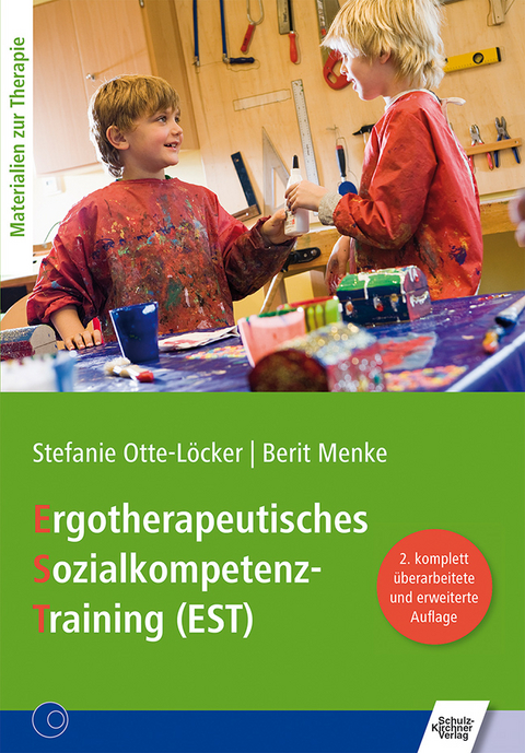 Ergotherapeutisches Sozialkompetenz-Training (EST) - Stefanie Otte-Löcker, Berit Menke