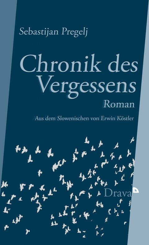 Chronik des Vergessens - Sebastijan Pregelj