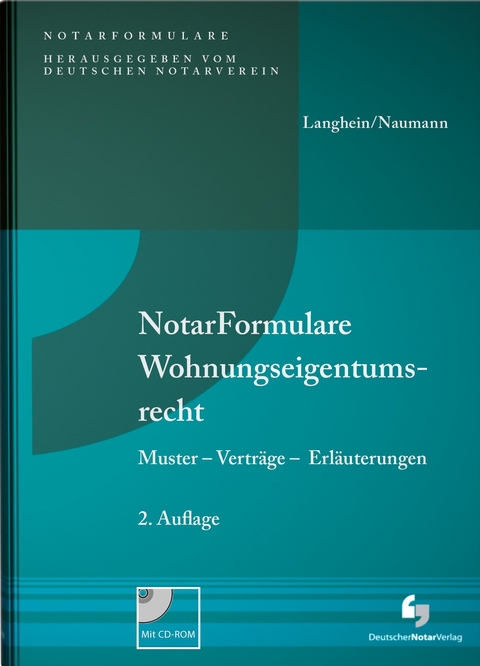 NotarFormulare Wohnungseigentumsrecht - Gerd H. Langhein, Ingrid Naumann