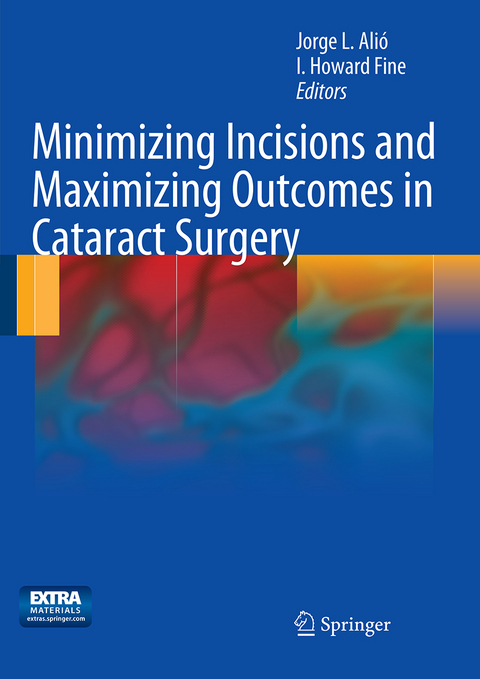 Minimizing Incisions and Maximizing Outcomes in Cataract Surgery - 