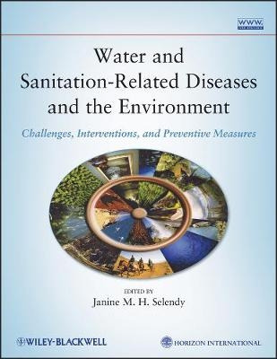 Water and Sanitation–Related Diseases and the Environment: Challenges, Interventions, and Precentive Measures - JMH Selendy