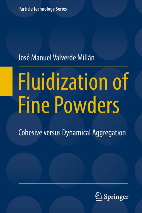 Fluidization of Fine Powders - José Manuel Valverde Millán