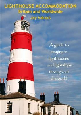 Lighthouse Accommodation Britain and Worldwide - Joy Adcock