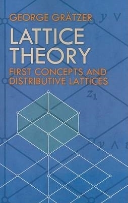 Lattice Theory - George Gratzer