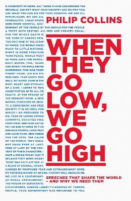 When They Go Low, We Go High - Philip Collins