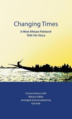 Changing Times - Ulla Fels, Bakary Sidibe
