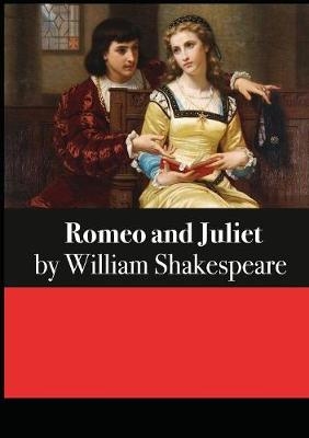 Romeo and Juliet - William Shakespeare