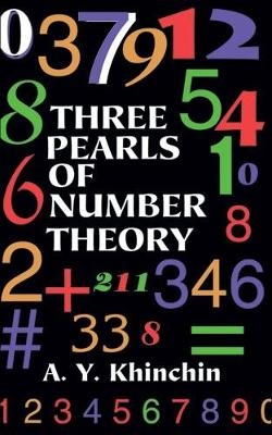 Three Pearls of Number Theory - A. Y. Khinchin, Harriet Jacobs