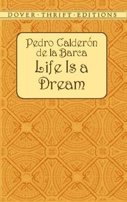 Life is a Dream - Pedro Calderon De La