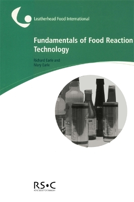 Fundamentals of Food Reaction Technology - Prof. Richard L Earle, Mary Earle