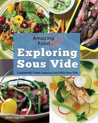 Amazing Food Made Easy - Jason Logsdon