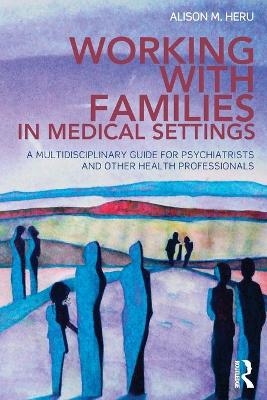 Working With Families in Medical Settings - 