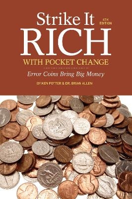 Strike It Rich With Pocket Change - Ken Potter