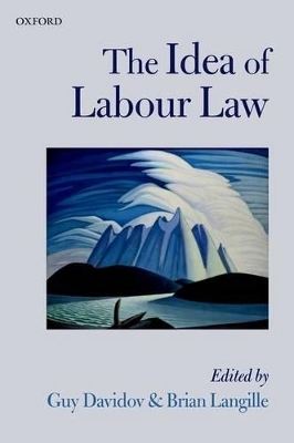 The Idea of Labour Law - 