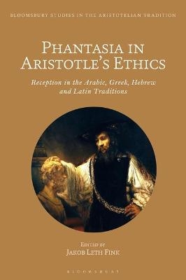 Phantasia in Aristotle's Ethics - 