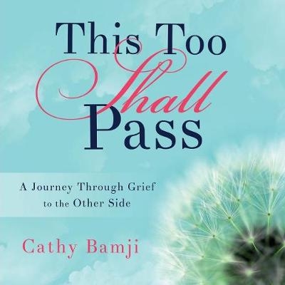 This Too Shall Pass - Cathy Bamji