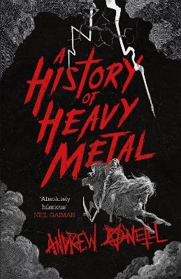 A History of Heavy Metal - Andrew O'Neill