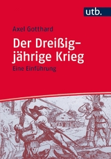 Der Dreißigjährige Krieg -  Axel Gotthard