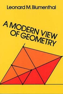 Modern View of Geometry - Leonard M. Blumenthal