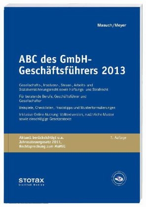 ABC des GmbH-Geschäftsführers 2013 - Andreas Masuch, Gerhard Meyer
