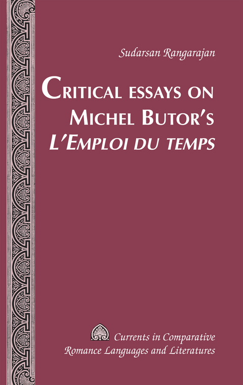 Critical Essays on Michel Butor’s «L’Emploi du temps» - Sudarsan Rangarajan