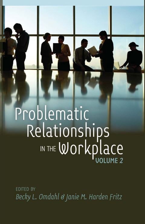 Problematic Relationships in the Workplace - 