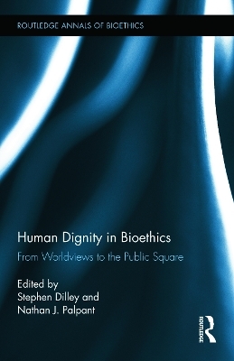 Human Dignity in Bioethics - 