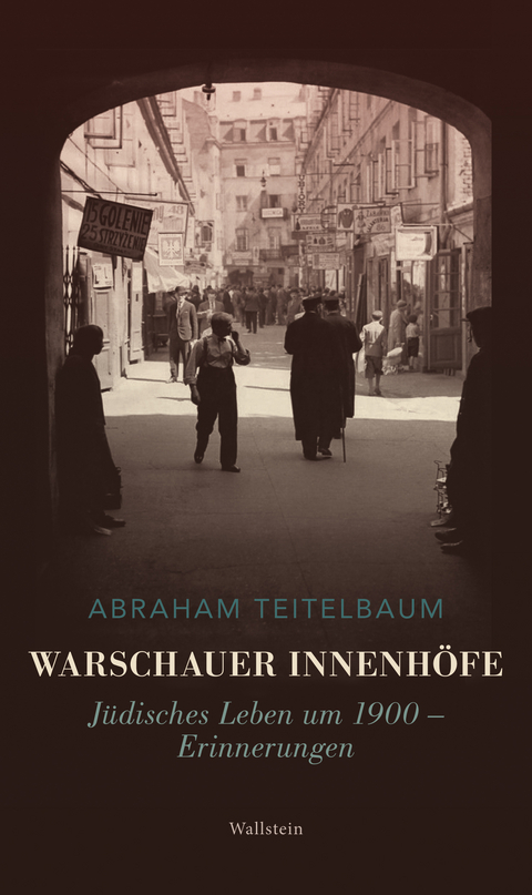 Warschauer Innenhöfe - Abraham Teitelbaum