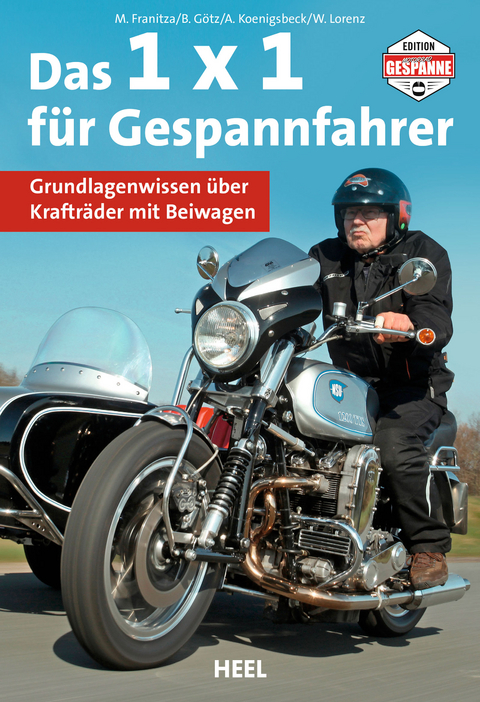 Das 1 x 1 für Gespannfahrer - Martin Franitza, Bernhard Götz, Axel Koenigsbeck, Wolfgang Lorenz