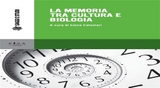 La memoria tra cultura e biologia - Elena Calamari