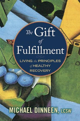 Gift of Fulfillment - Michael Dinneen