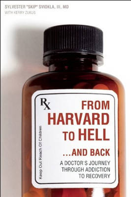 From Harvard to Hell and Back - Sylvester Sviokla, Kerry Zukus