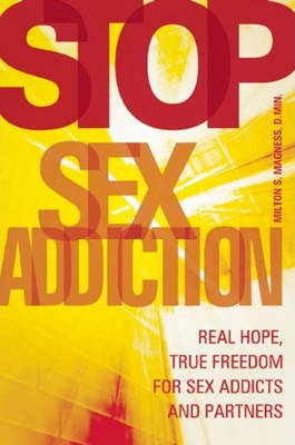 Stop Sex Addiction - Milton Magness