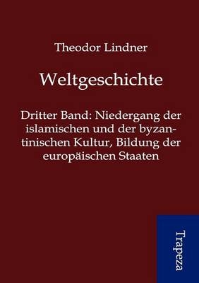 Weltgeschichte - Theodor Lindner