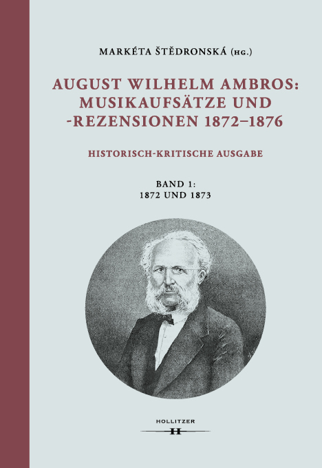 August Wilhelm Ambros: Musikaufsätze und -rezensionen 1872–1876 - 