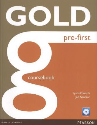 Gold Pre-First Coursebook and CD-ROM Pack - Jon Naunton, Lynda Edwards