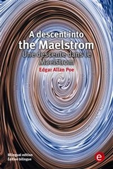 A descent into the Maelstrom/Une descente dans le Maelstrom - Edgar Allan Poe